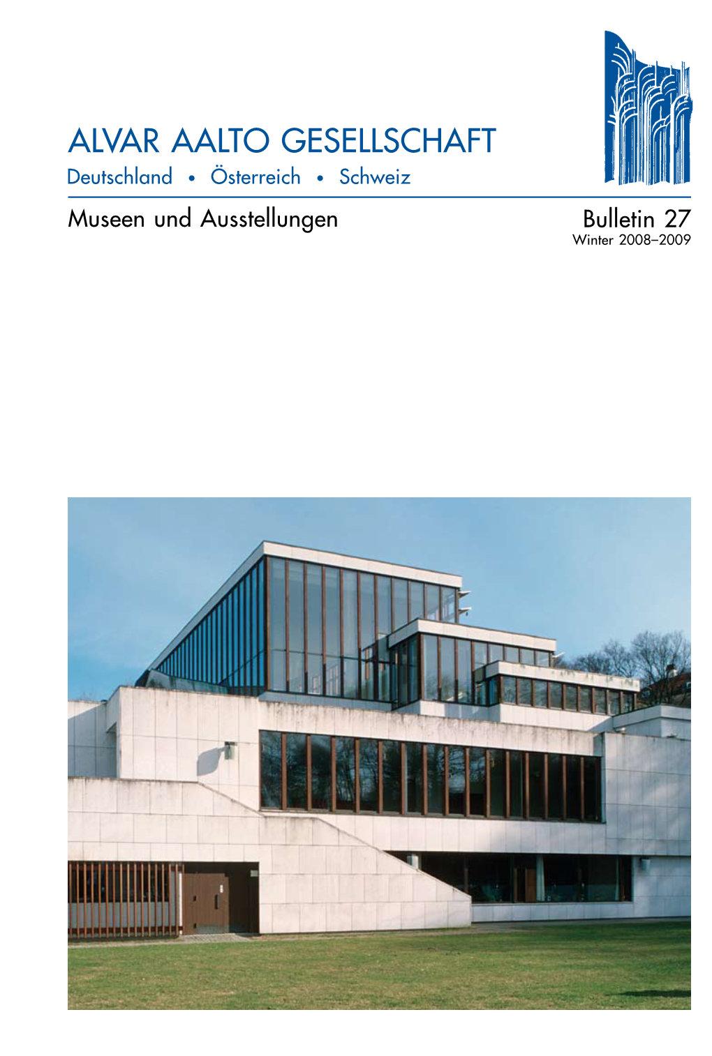Museen Und Ausstellungen Bulletin 27 Winter 2008–2009 Impressum Über Museen Und Ausstellungen