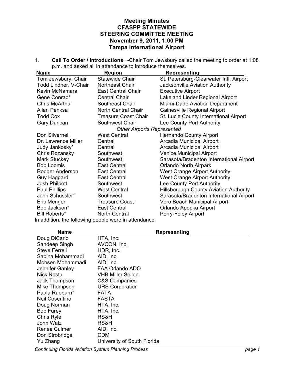 Meeting Minutes CFASPP STATEWIDE STEERING COMMITTEE MEETING November 9, 2011, 1:00 PM Tampa International Airport