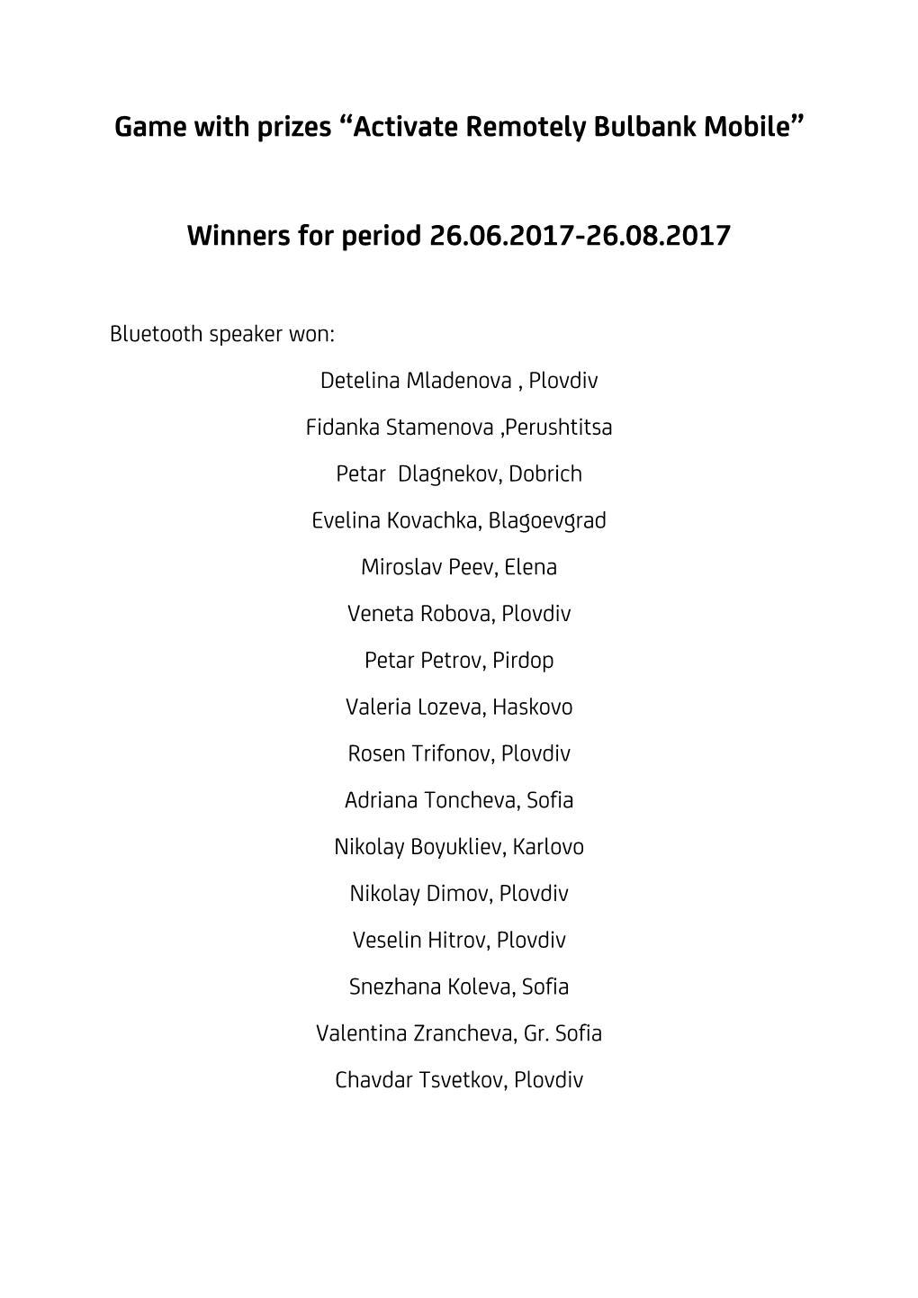 Game with Prizes “Activate Remotely Bulbank Mobile” Winners for Period 26.06.2017-26.08.2017