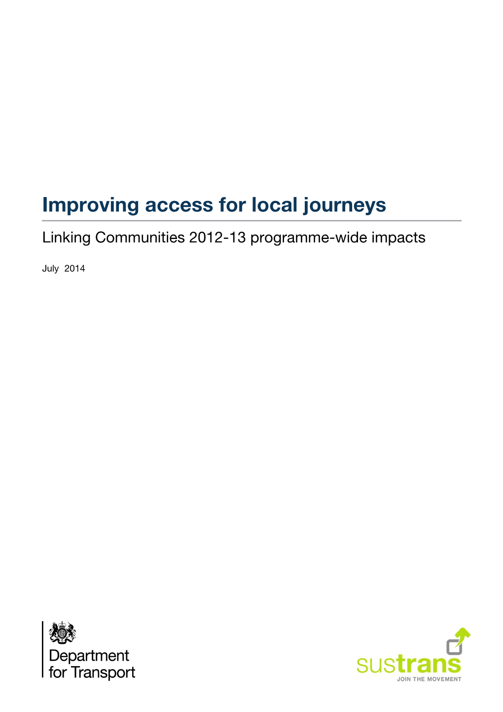 Improving Access for Local Journeys Linking Communities 2012-13 Programme-Wide Impacts