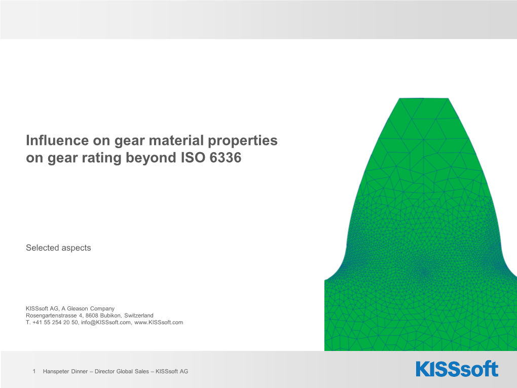 Influence on Gear Material Properties on Gear Rating Beyond ISO 6336