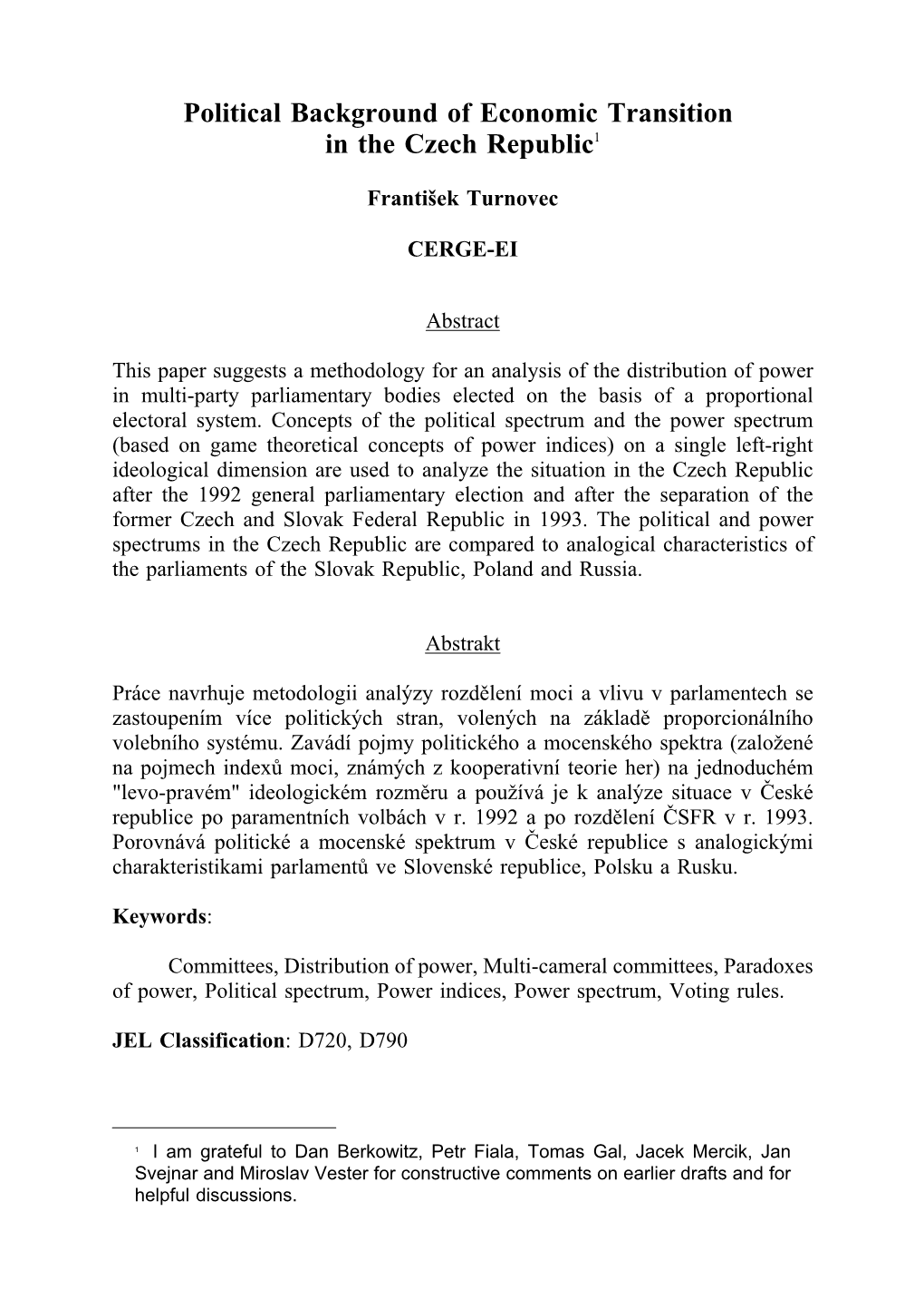 Political Background of Economic Transition in the Czech Republic1