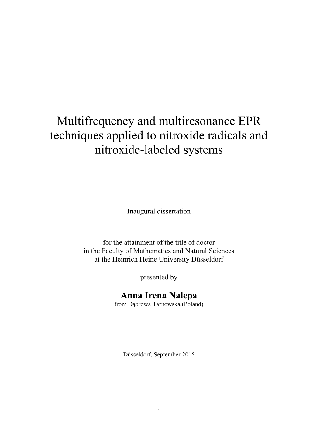 Multifrequency and Multiresonance EPR Techniques Applied to Nitroxide Radicals and Nitroxide-Labeled Systems