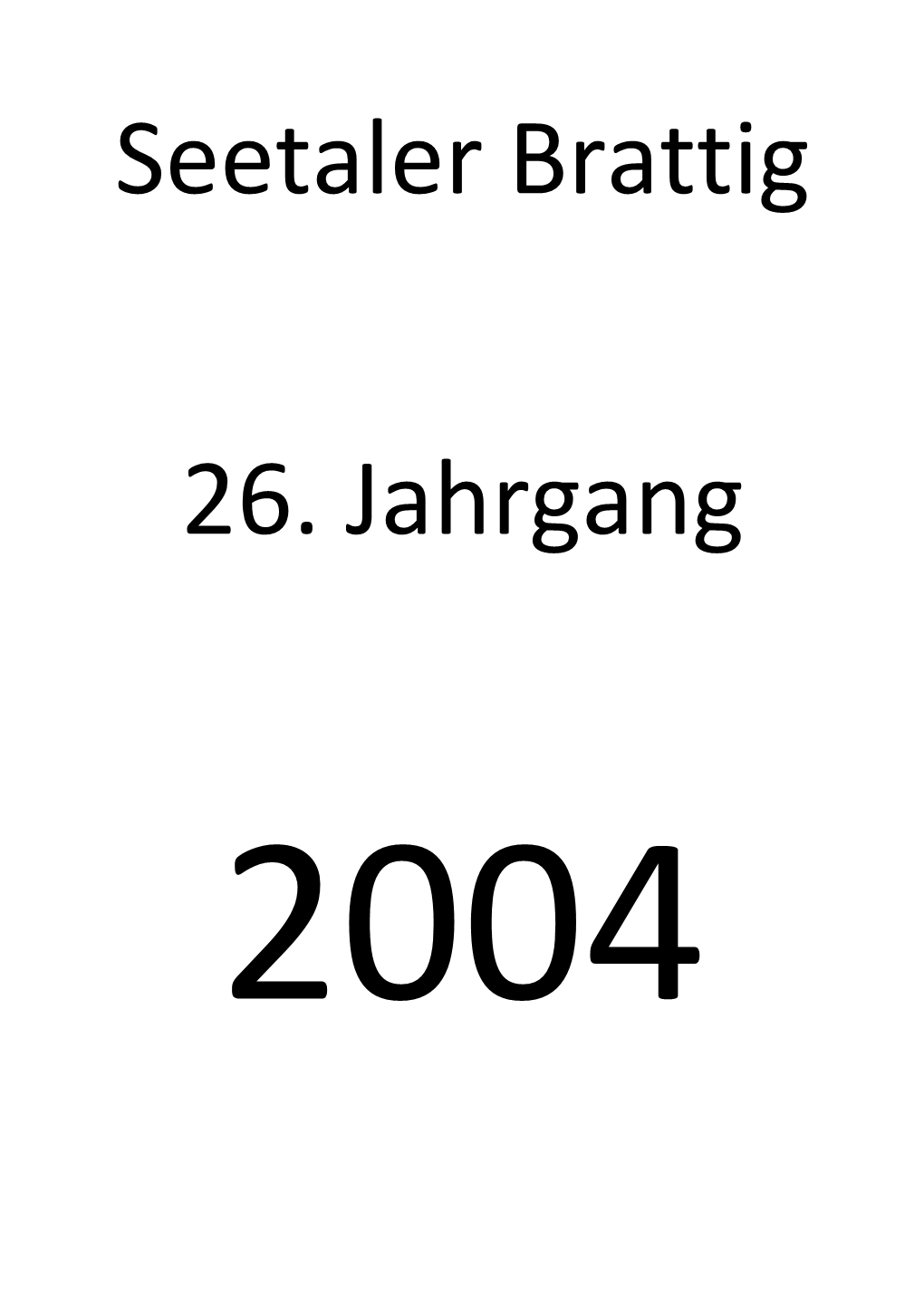 Seetaler Brattig 26. Jahrgang