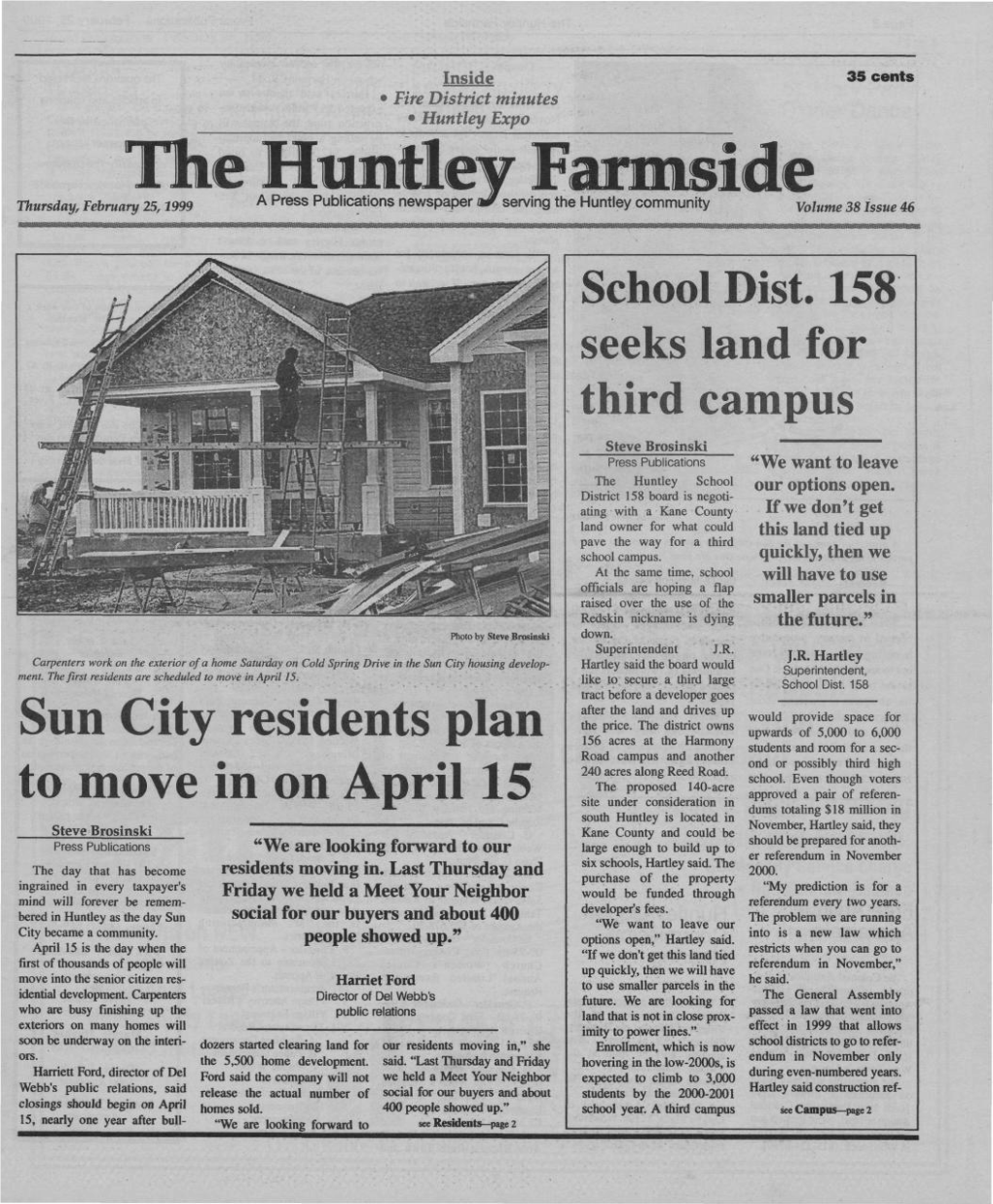 The Hinitley Farmside Thursday, February,« , On25,1999 Tooo a Press Publications Newspaper «R Serving the Huntlev Communitv Volumev^I 38 Issue 46 School Dist