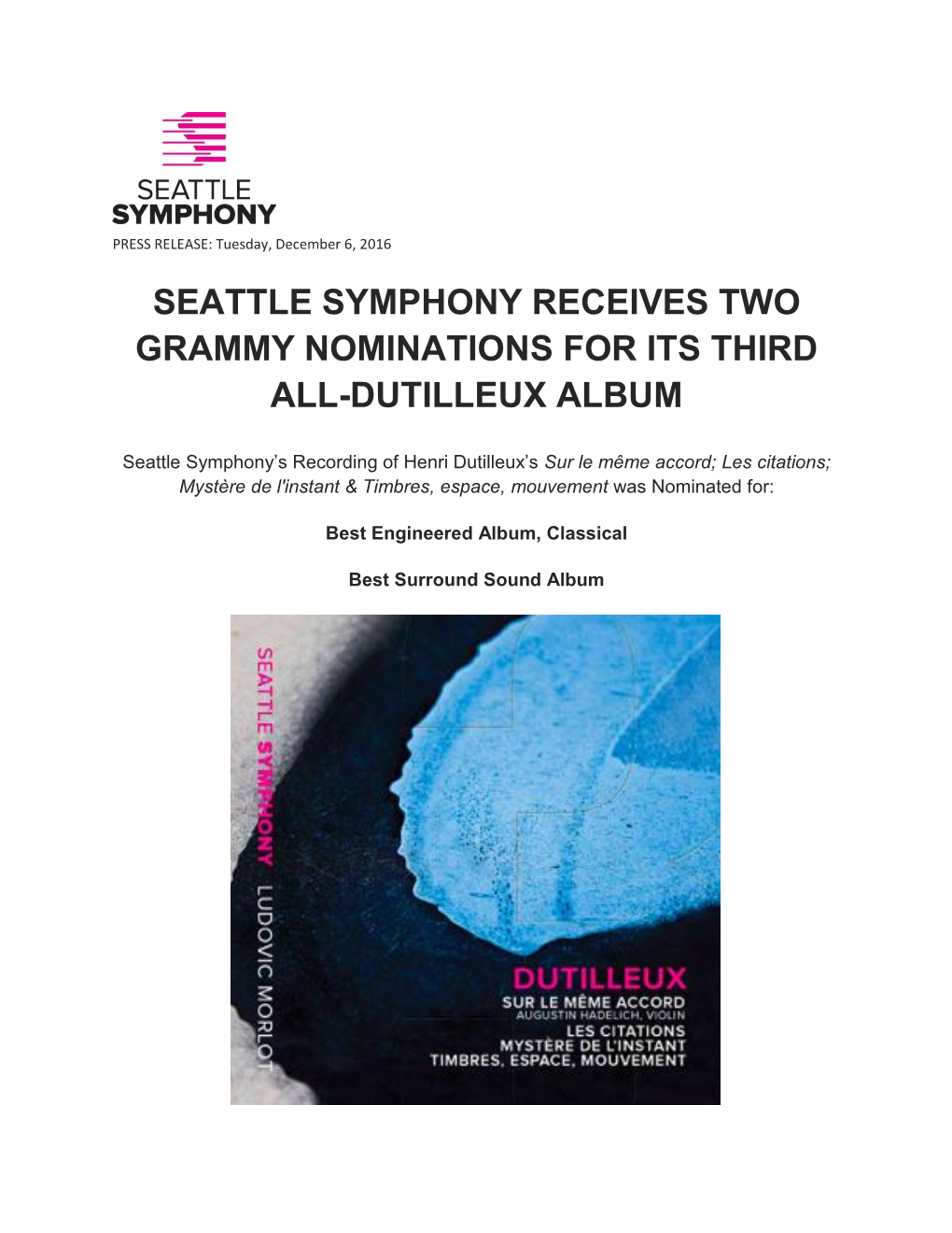 Seattle Symphony Receives Two Grammy Nominations for Its Third All-Dutilleux Album