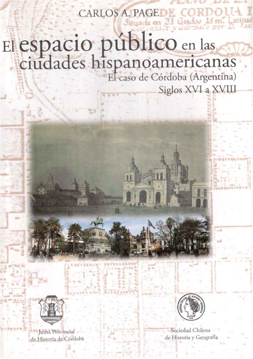 El Espacio Público En Las Ciudades Hispanoamericanas. El Caso De Córdoba (Argentina)