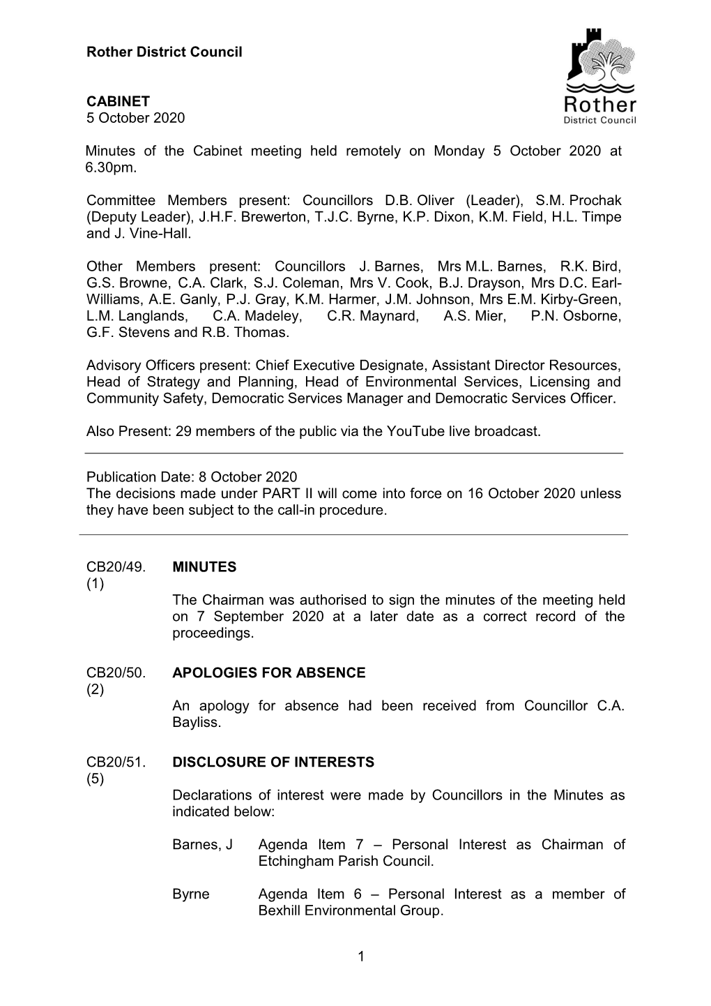 1 Rother District Council CABINET 5 October 2020 Minutes of the Cabinet Meeting Held Remotely on Monday 5 October 2020 at 6.30Pm