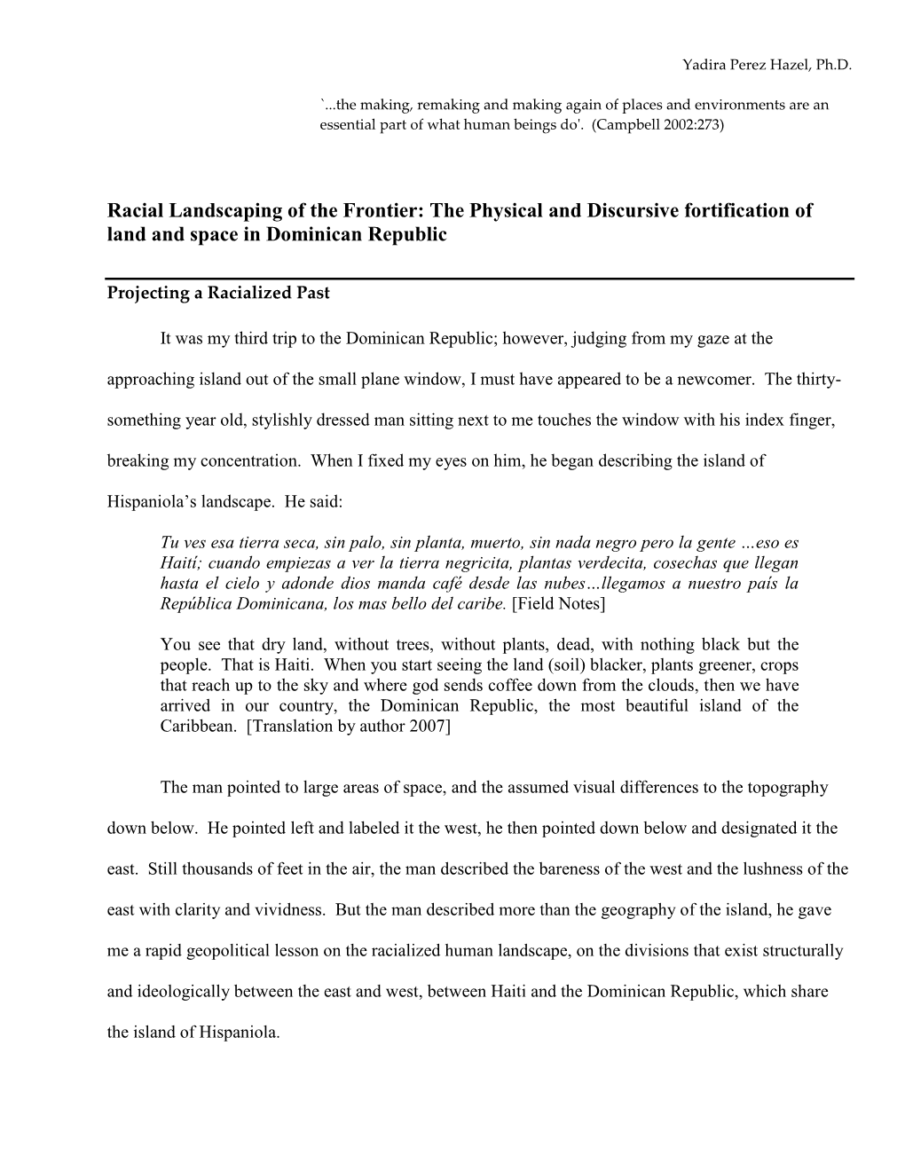 Racial Landscaping of the Frontier: the Physical and Discursive Fortification of Land and Space in Dominican Republic