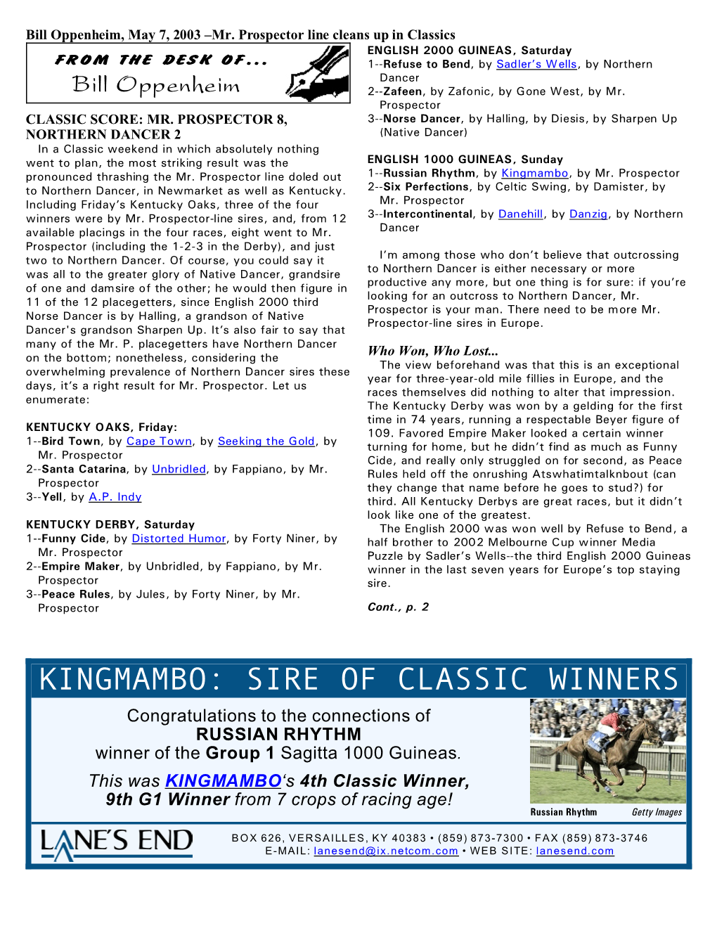 KINGMAMBO: SIRE of CLASSIC WINNERS Congratulations to the Connections of RUSSIAN RHYTHM Winner of the Group 1 Sagitta 1000 Guineas