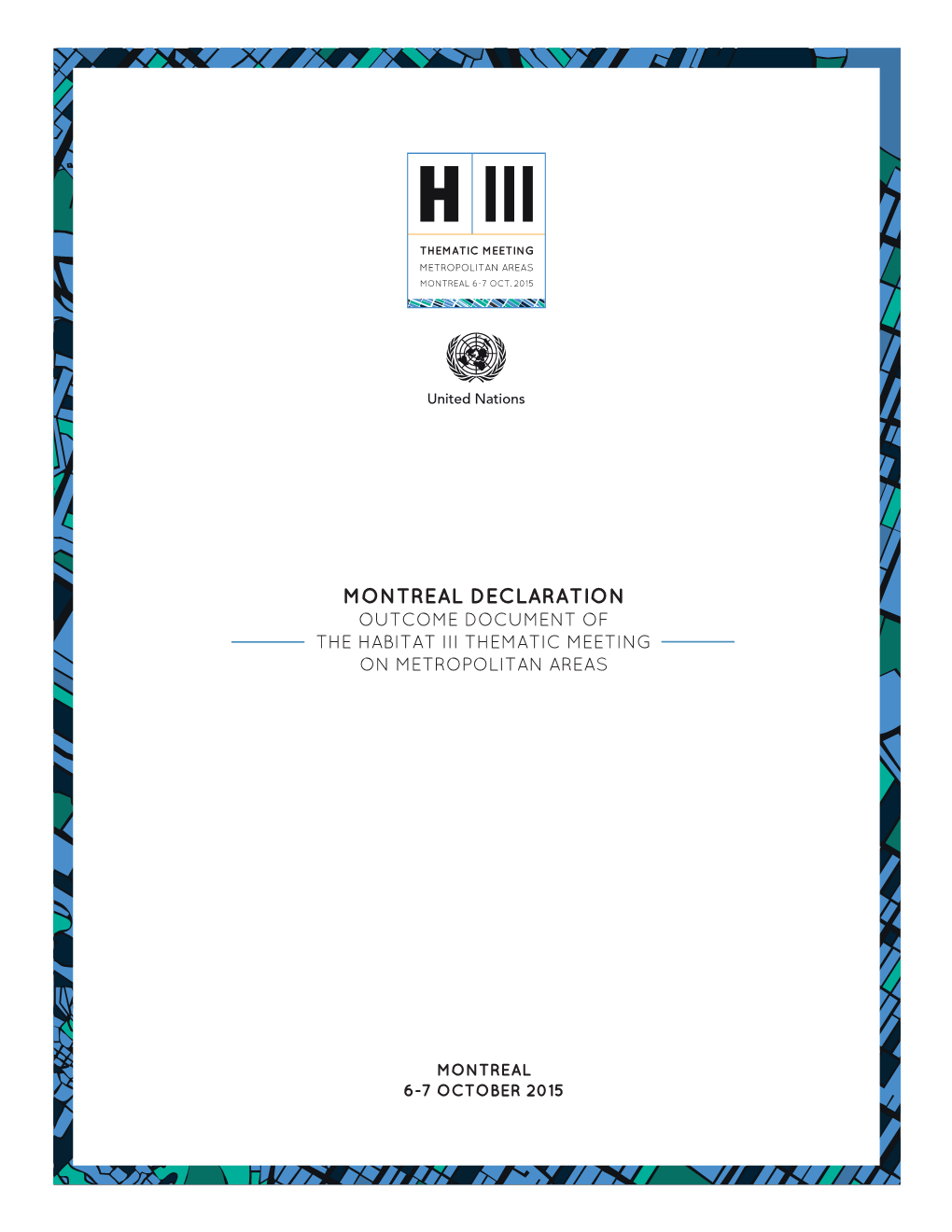 Montreal Declaration Outcome Document of the Habitat Iii Thematic Meeting on Metropolitan Areas