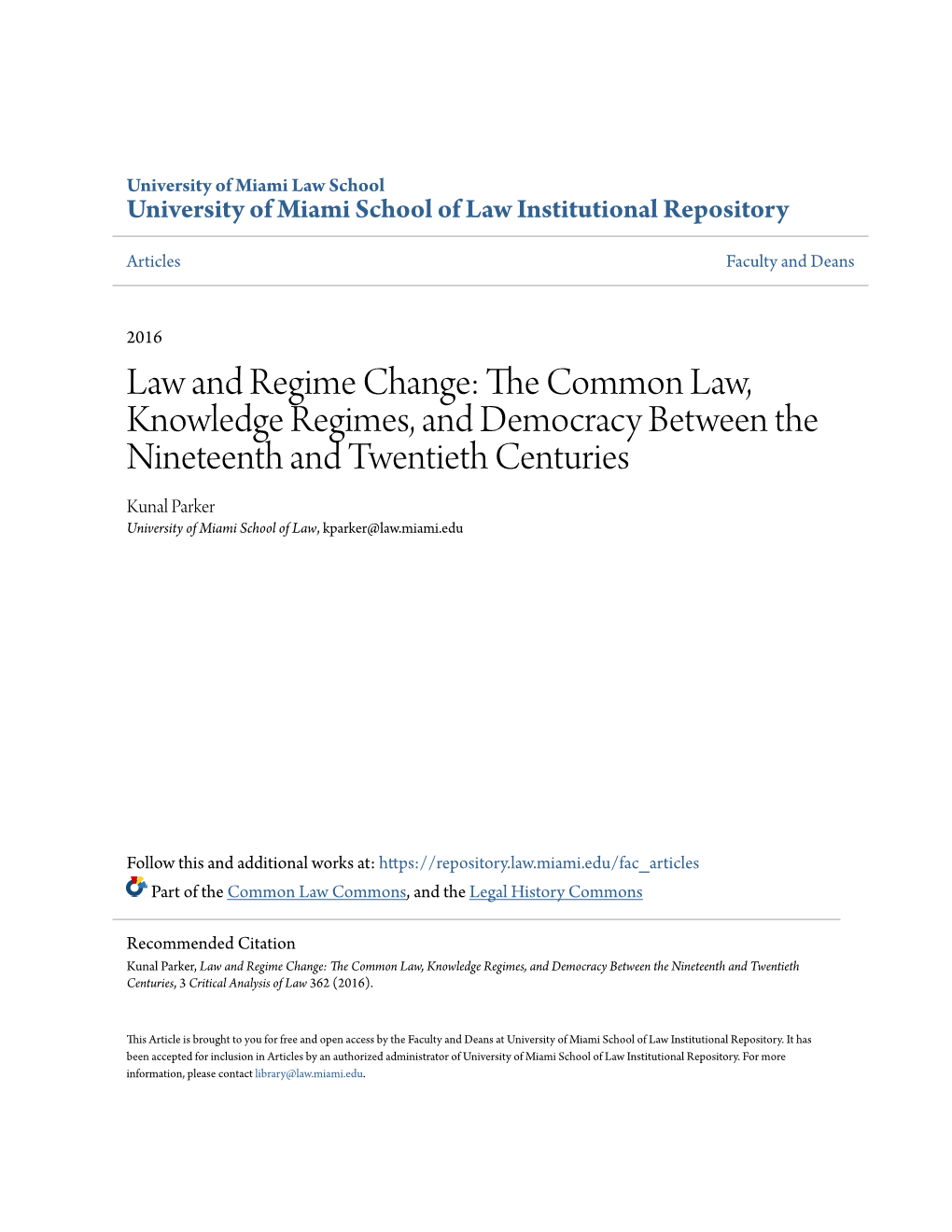 The Common Law, Knowledge Regimes, and Democracy Between the Nineteenth and Twentieth Centuries, 3 Critical Analysis of Law 362 (2016)