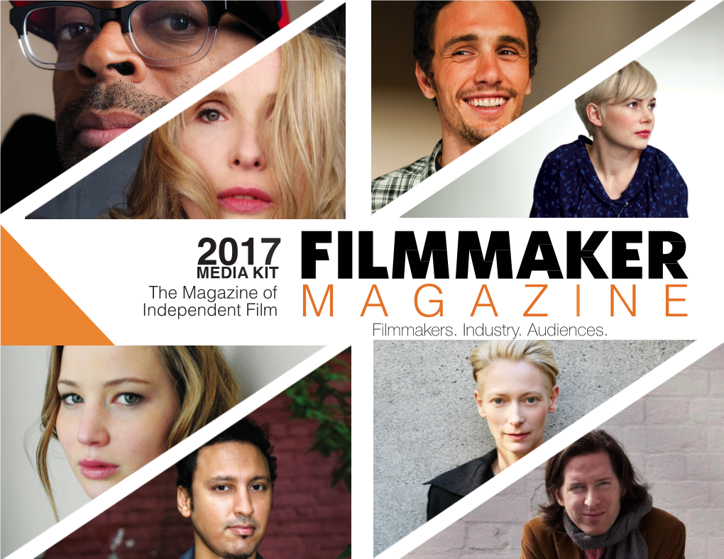 The Magazine of Independent Film! M a G a Z I N E! Filmmakers