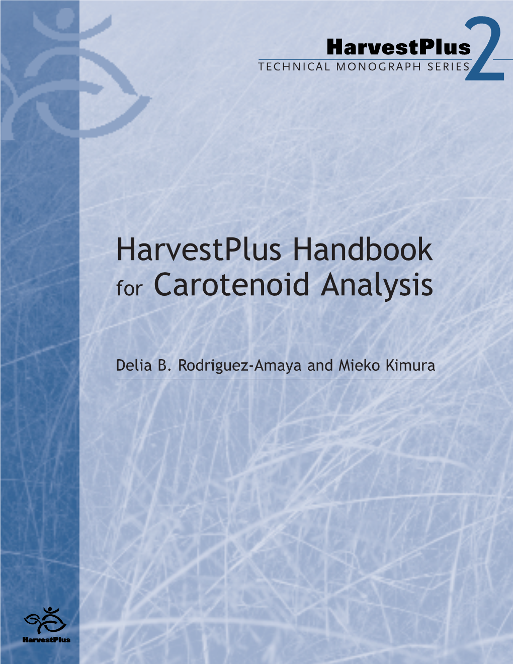 Harvestplus Handbook for Carotenoid Analysis