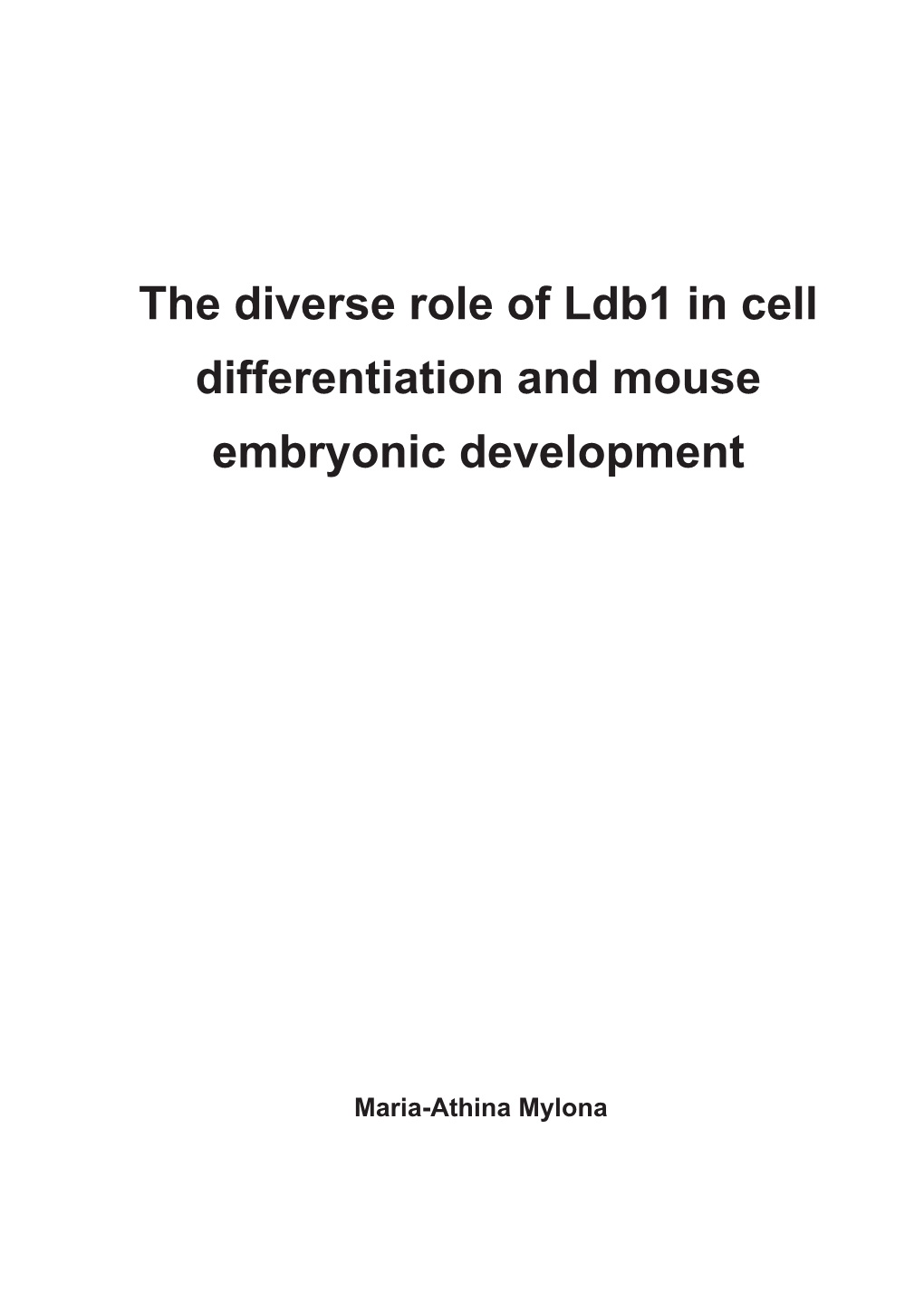 The Diverse Role of Ldb1 in Cell Differentiation and Mouse Embryonic Development