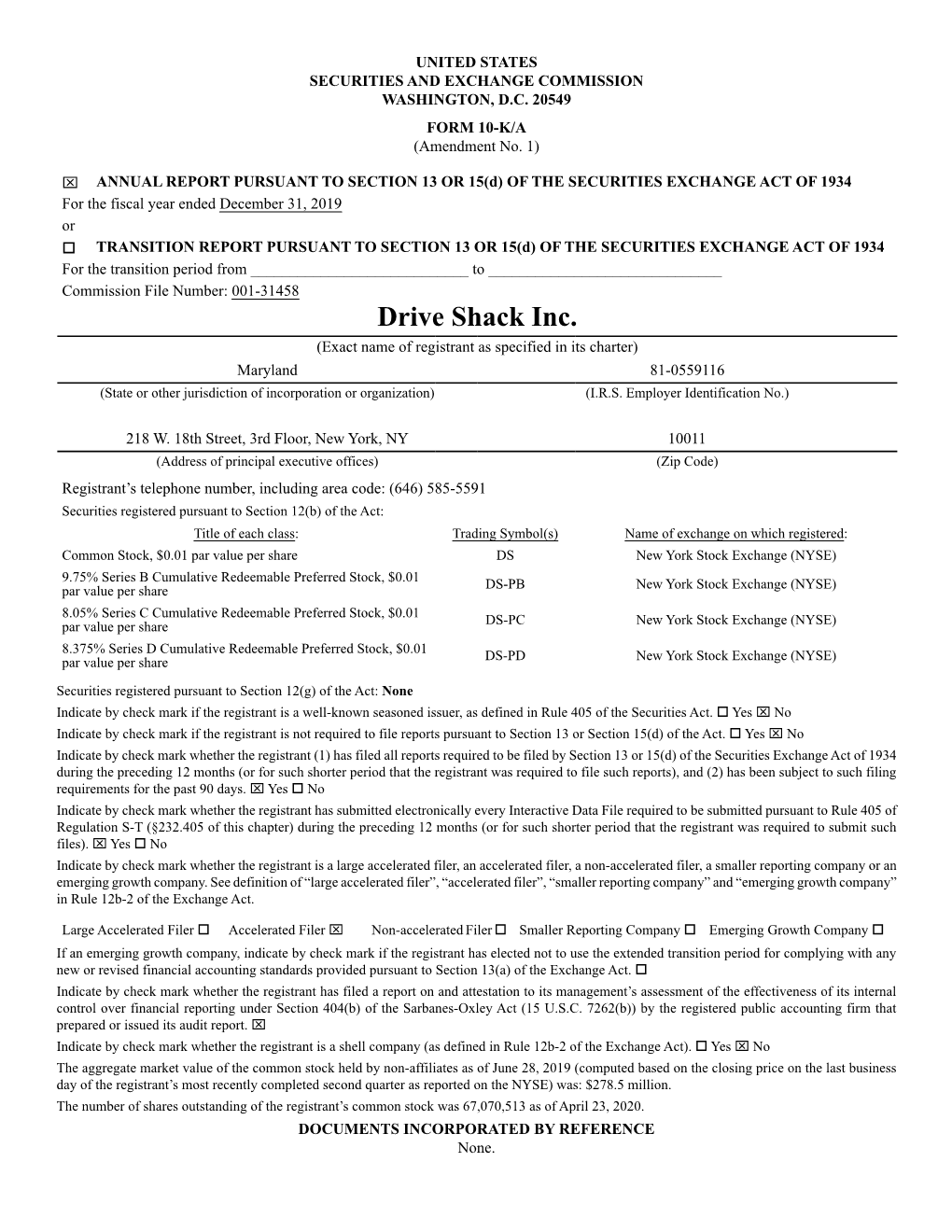 Drive Shack Inc. (Exact Name of Registrant As Specified in Its Charter) Maryland 81-0559116 (State Or Other Jurisdiction of Incorporation Or Organization) (I.R.S