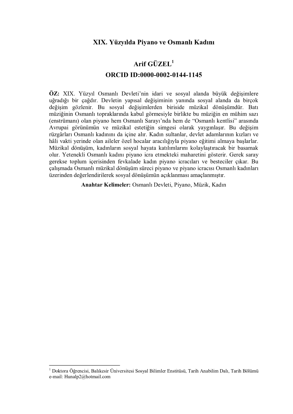 XIX. Yüzyılda Piyano Ve Osmanlı Kadını Arif GÜZEL1 ORCID ID:0000