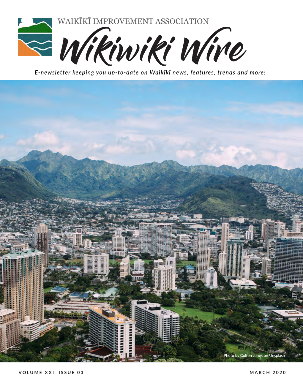 WAIKĪKĪ IMPROVEMENT ASSOCIATION Wikiwiki Wire E-Newsletter Keeping You Up-To-Date on Waikīkī News, Features, Trends and More!