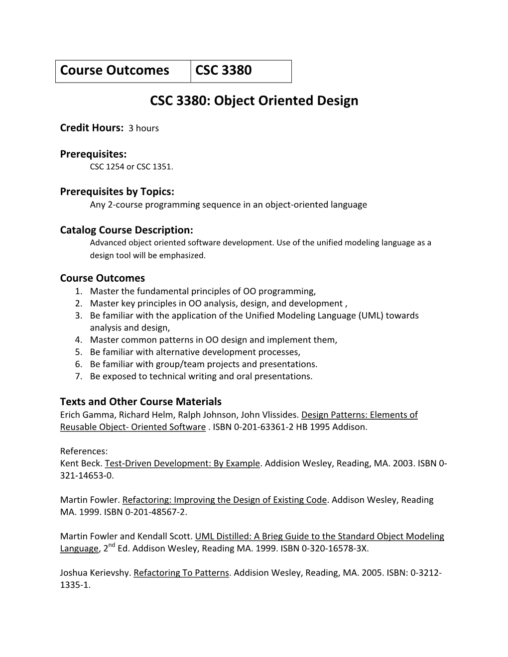 Course Outcomes CSC 3380 CSC 3380: Object Oriented Design