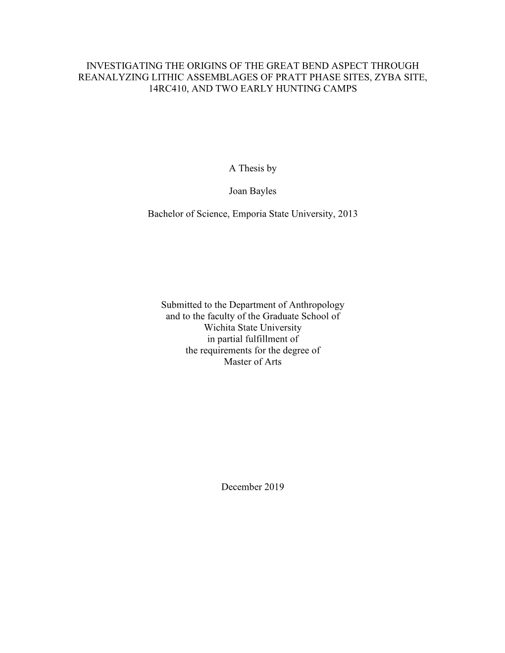 Investigating the Origins of the Great Bend Aspect Through Reanalyzing Lithic Assemblages of Pratt Phase Sites, Zyba Site, 14Rc410, and Two Early Hunting Camps