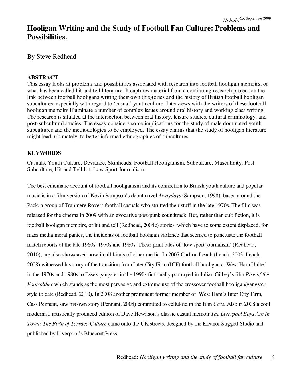 Steve Redhead. “Hooligan Writing and the Study of Football Fan