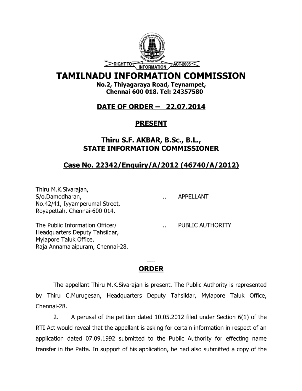 TAMILNADU INFORMATION COMMISSION No.2, Thiyagaraya Road, Teynampet, Chennai 600 018