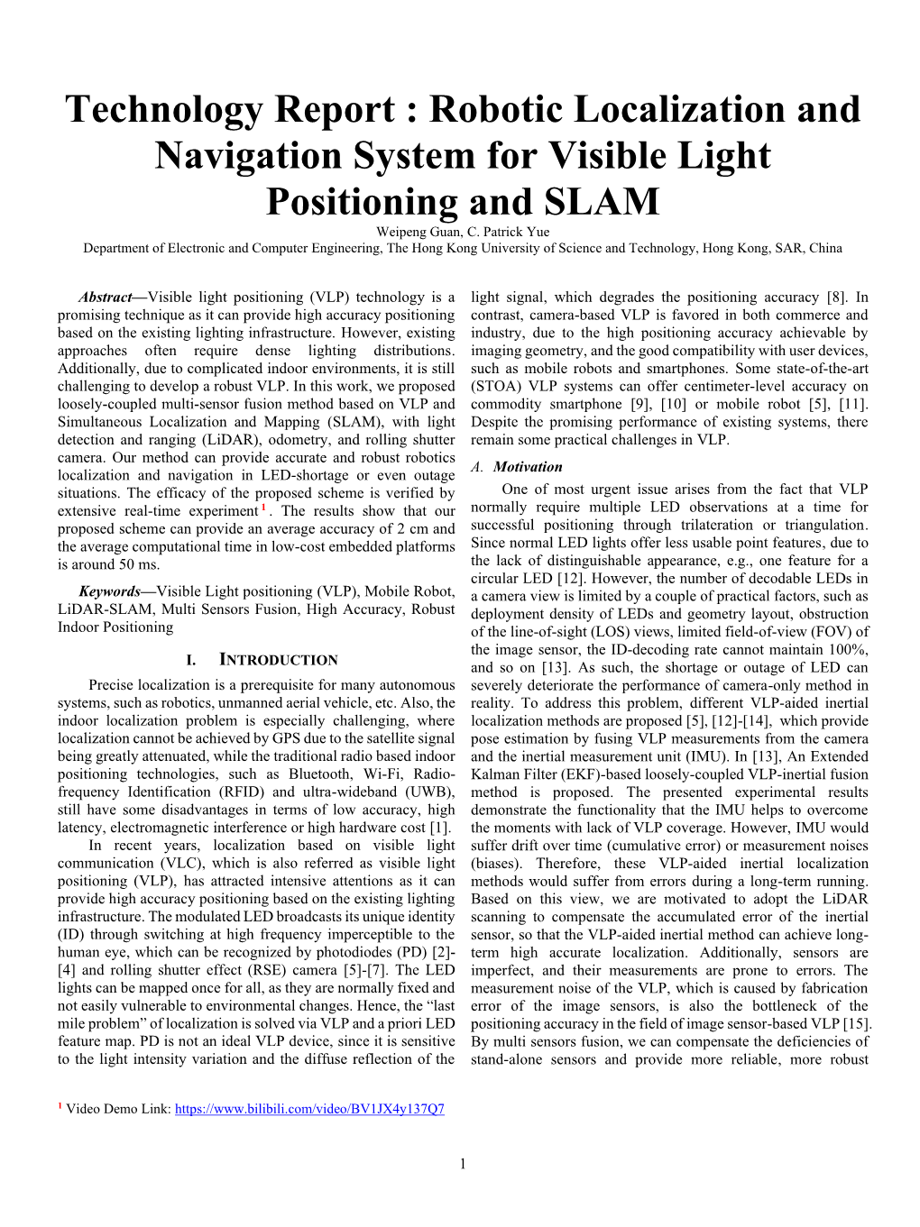 Robotic Localization and Navigation System for Visible Light Positioning and SLAM Weipeng Guan, C