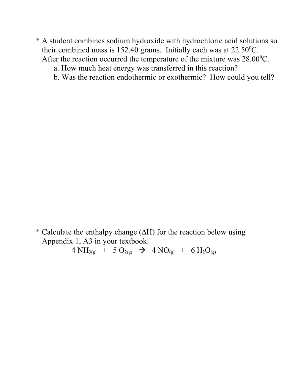 * Calculate the Enthalpy Change ( H) for the Reaction Below Using