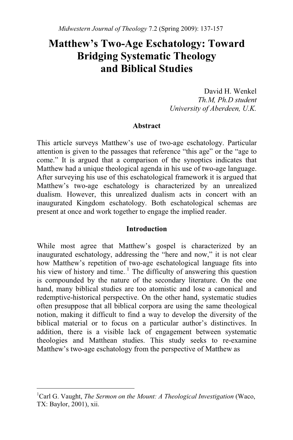 Matthew's Two-Age Eschatology: Toward Bridging Systematic Theology and Biblical Studies