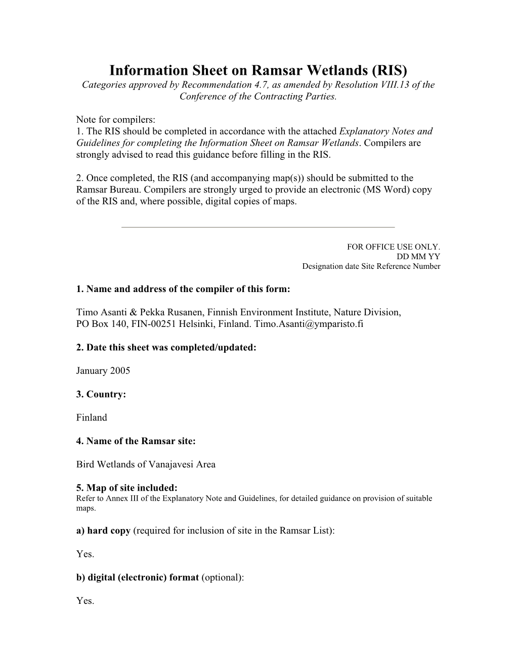 Information Sheet on Ramsar Wetlands (RIS) Categories Approved by Recommendation 4.7, As Amended by Resolution VIII.13 of the Conference of the Contracting Parties