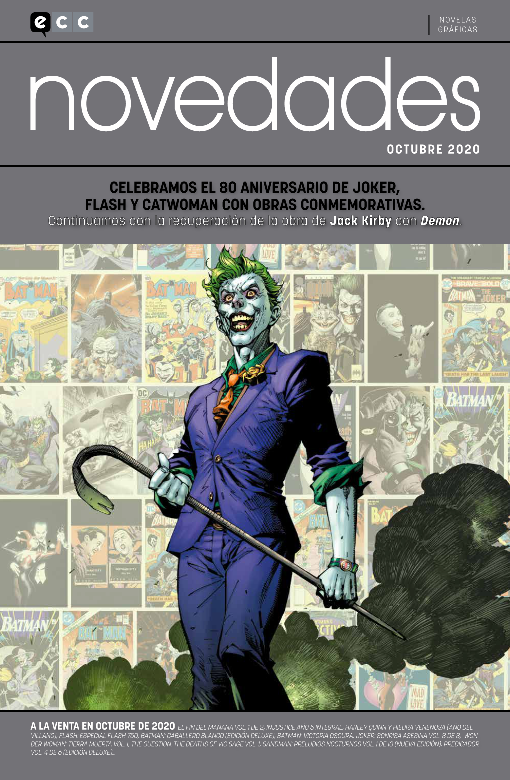 CELEBRAMOS EL 80 ANIVERSARIO DE JOKER, FLASH Y CATWOMAN CON OBRAS CONMEMORATIVAS. Continuamos Con La Recuperación De La Obra De Jack Kirby Con Demon