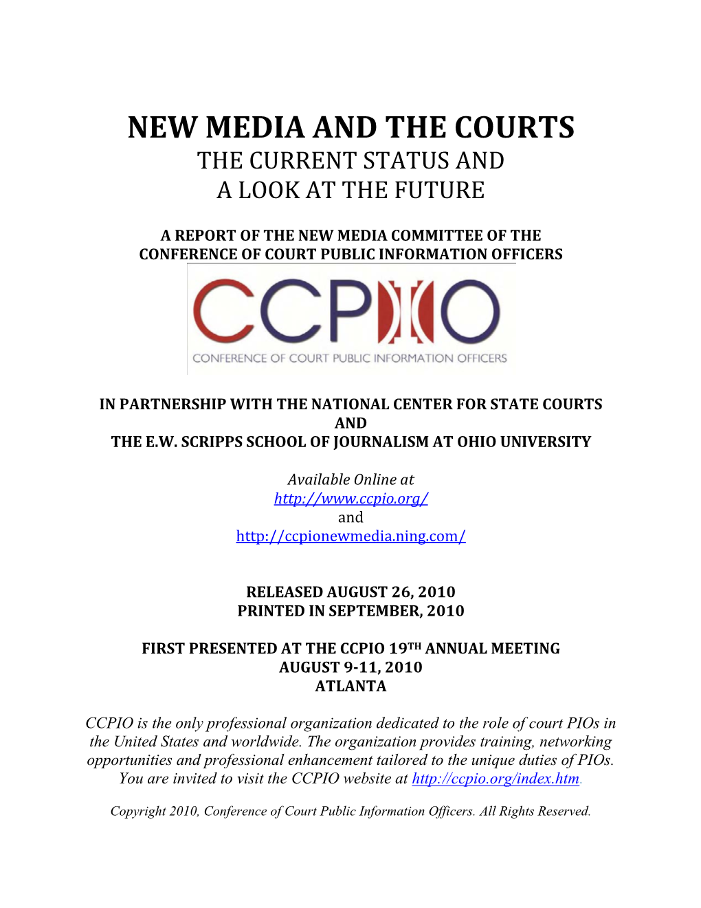 New Media and the Courts the Current Status and a Look at the Future