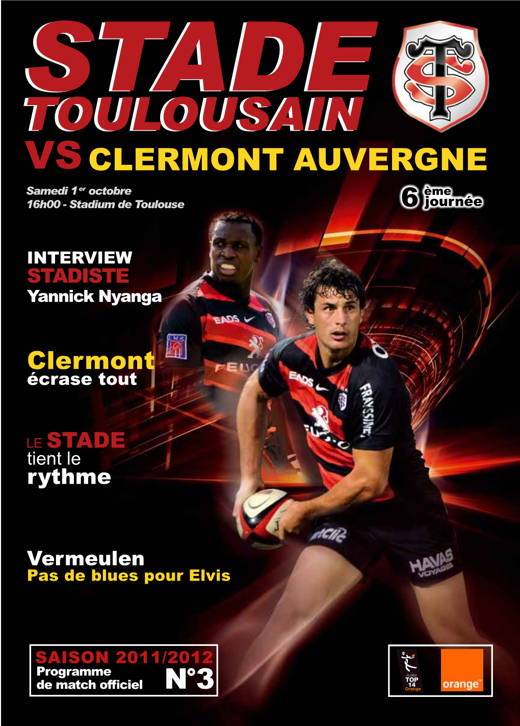 TOULOUSAIN VS CLERMONT AUVERGNE Samedi 1 Er Octobre Ème 16H00 - Stadium De Toulouse 6 Journée