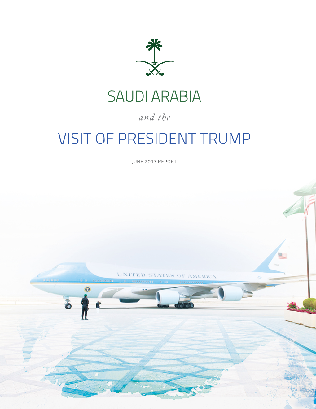 Saudi Arabia Visit of President Trump