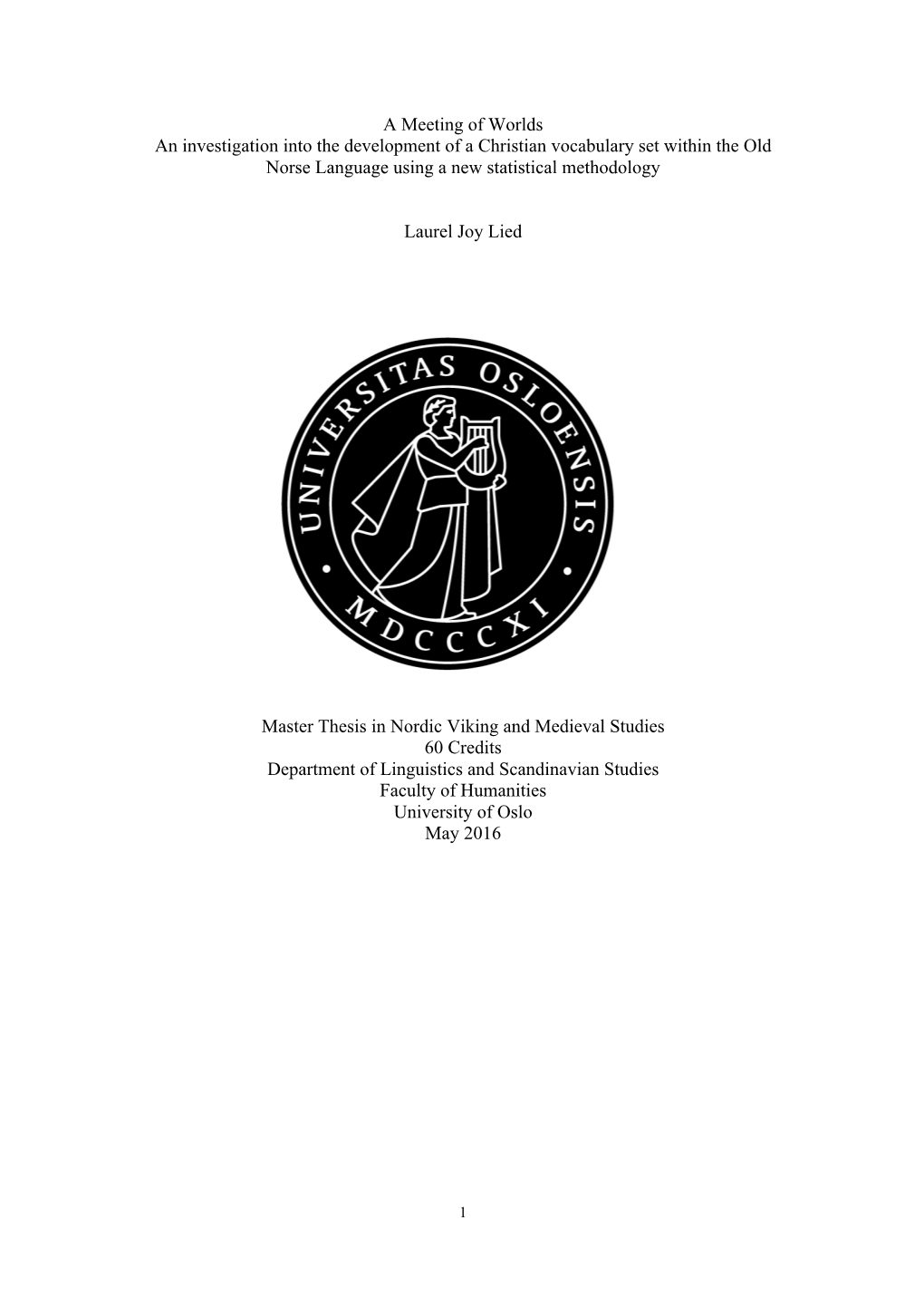 A Meeting of Worlds an Investigation Into the Development of a Christian Vocabulary Set Within the Old Norse Language Using a New Statistical Methodology