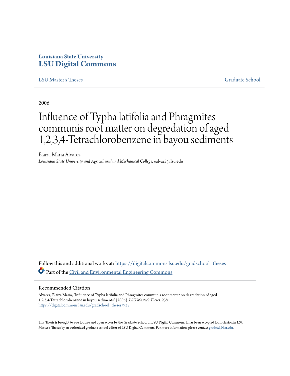 Influence of Typha Latifolia and Phragmites Communis Root Matter