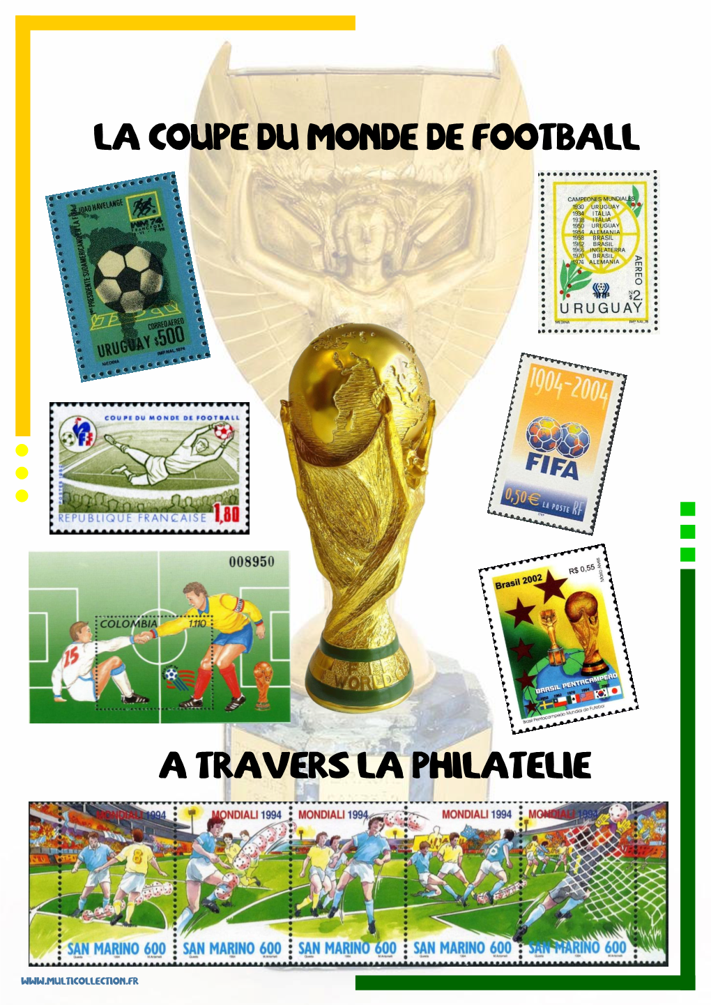 La Coupe Du Monde De Football a Travers La Philatelie