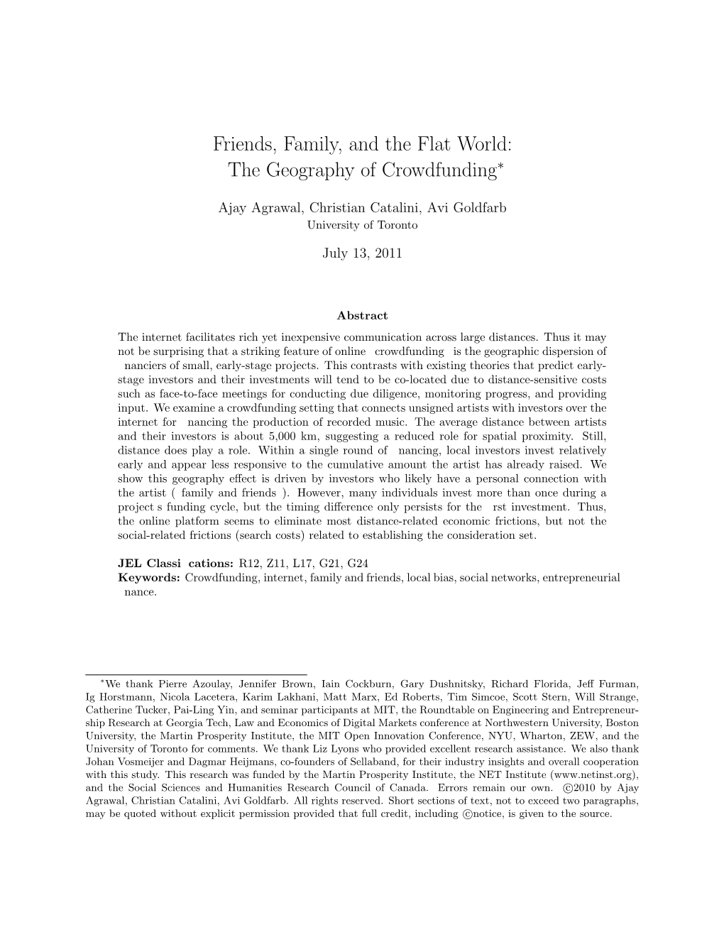 Friends, Family, and the Flat World: the Geography of Crowdfunding∗