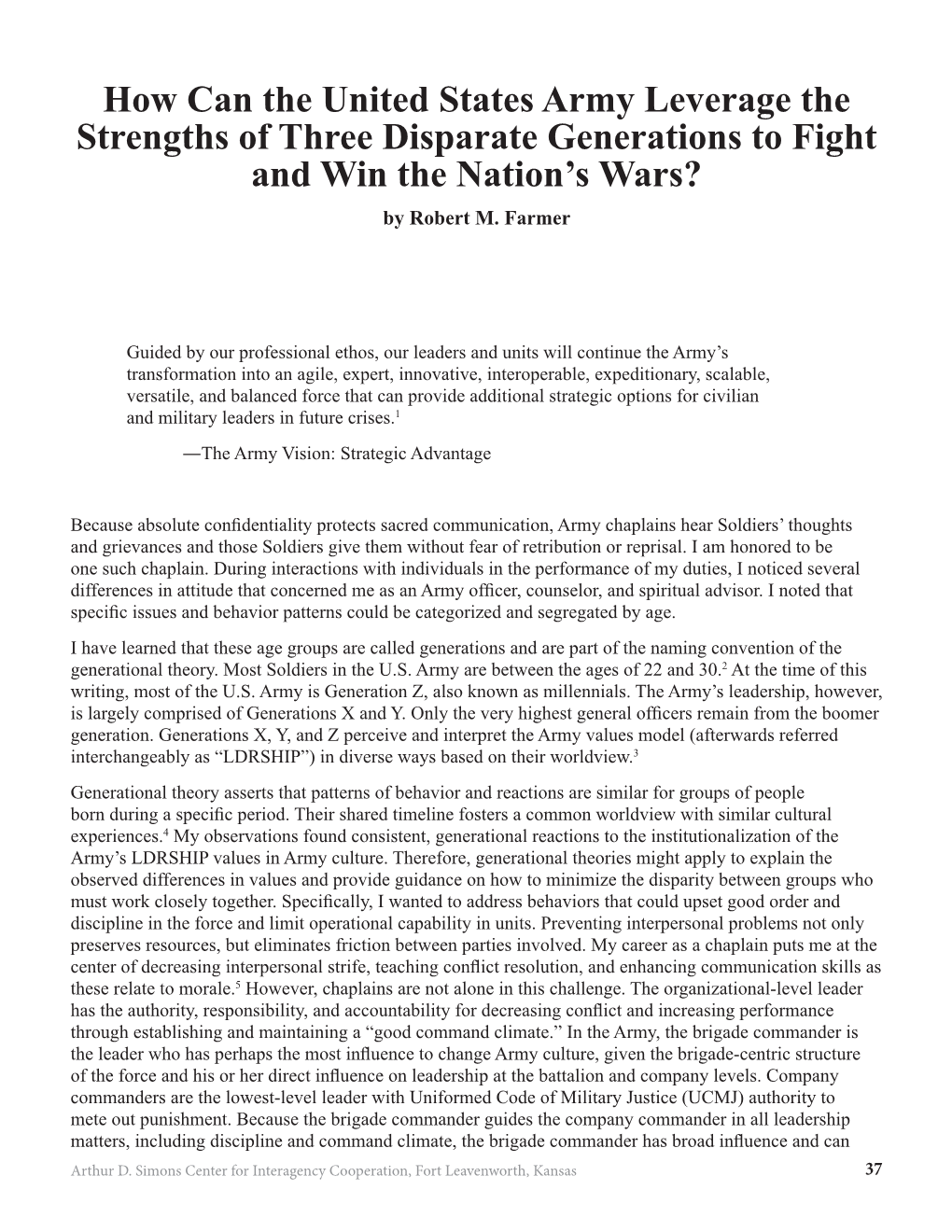 How Can the United States Army Leverage the Strengths of Three Disparate Generations to Fight and Win the Nation’S Wars? by Robert M