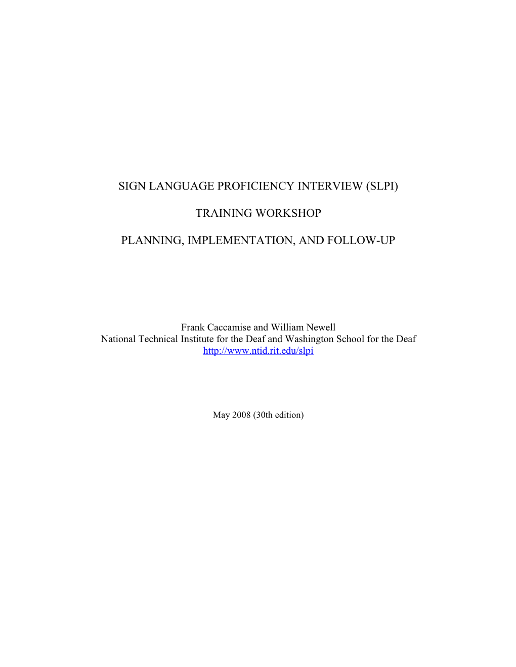 Sign Language Proficiency Interview (Slpi)