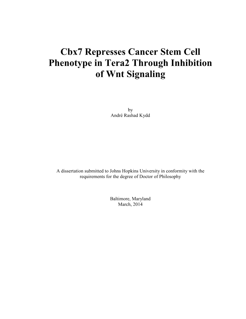 Cbx7 Represses Cancer Stem Cell Phenotype in Tera2 Through Inhibition of Wnt Signaling