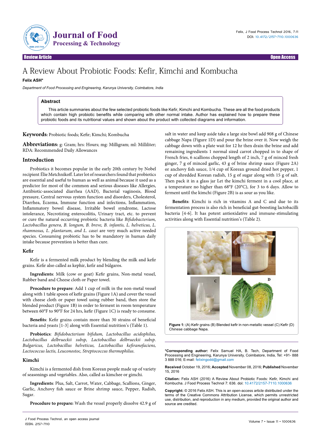 Kefir, Kimchi and Kombucha Felix ASH* Department of Food Processing and Engineering, Karunya University, Coimbatore, India