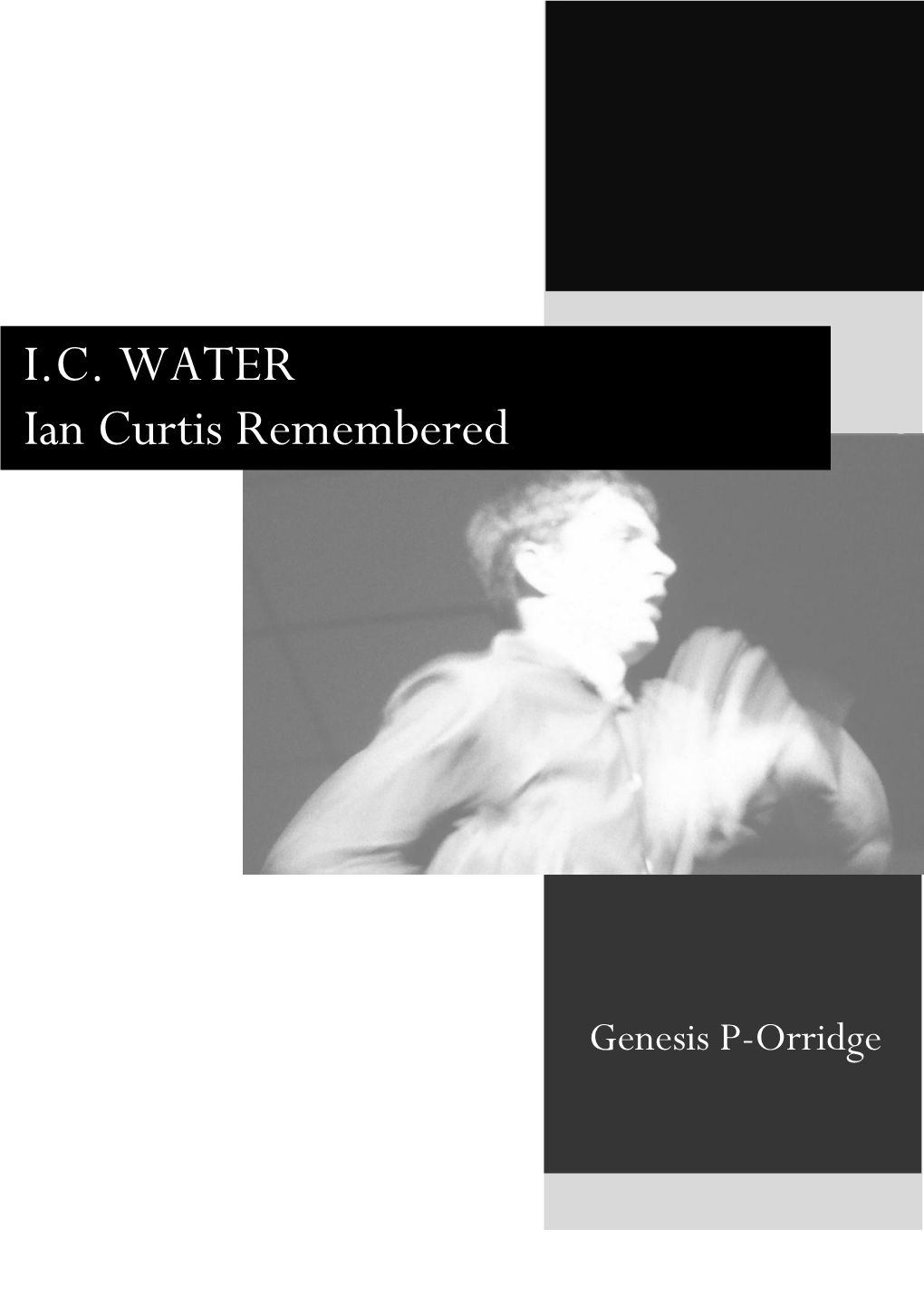 I.C. WATER Ian Curtis Remembered