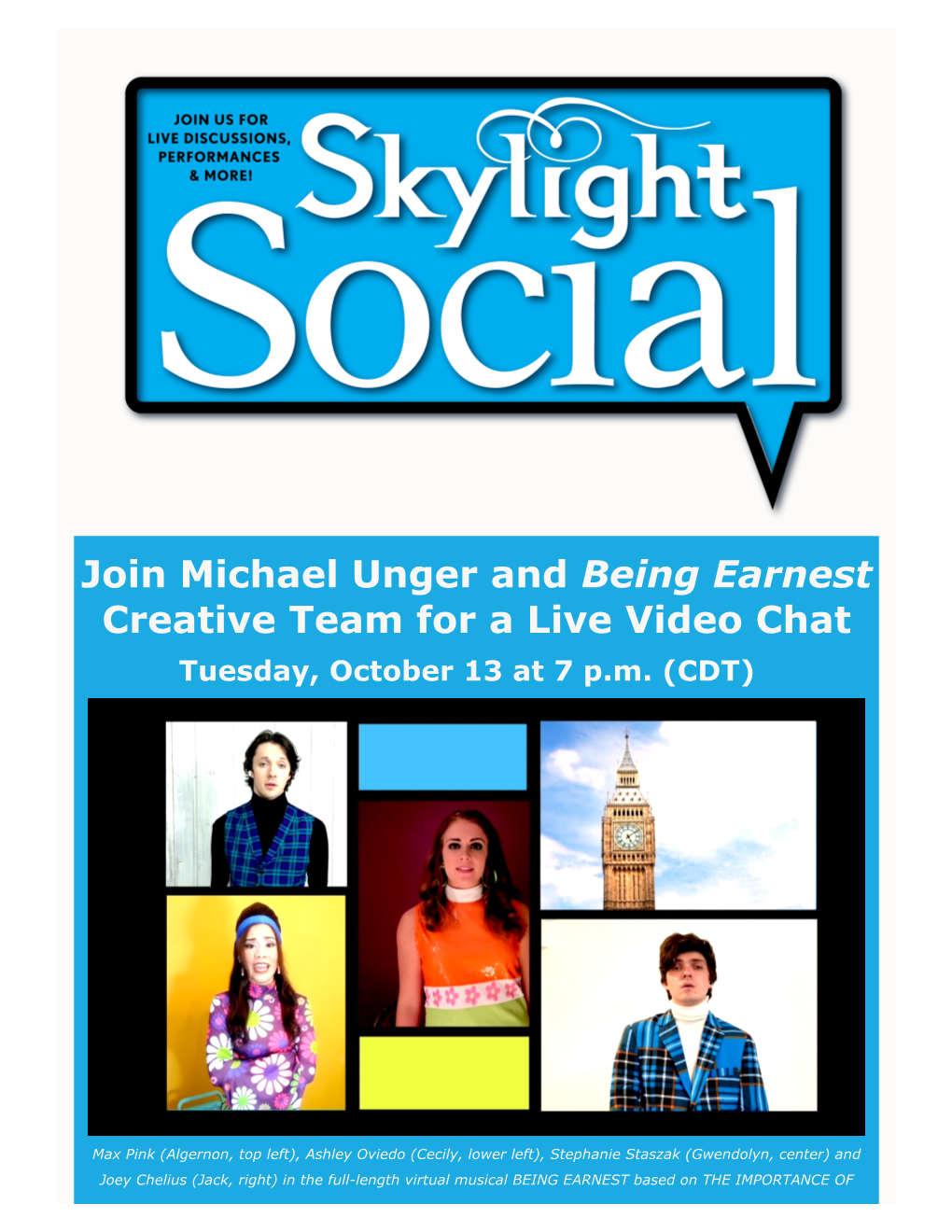 Join Michael Unger and Being Earnest Creative Team for a Live Video Chat Tuesday, October 13 at 7 P.M