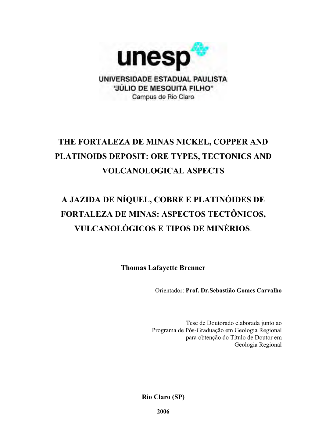 The Fortaleza De Minas Nickel, Copper and Platinoids Deposit: Ore Types, Tectonics and Volcanological Aspects