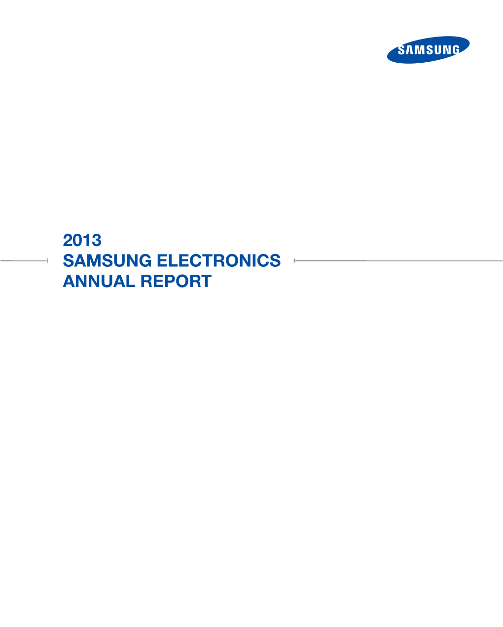 2013 SAMSUNG ELECTRONICS ANNUAL REPORT 2013 Financial Summary Samsung Electronics and Consolidated Subsidiaries