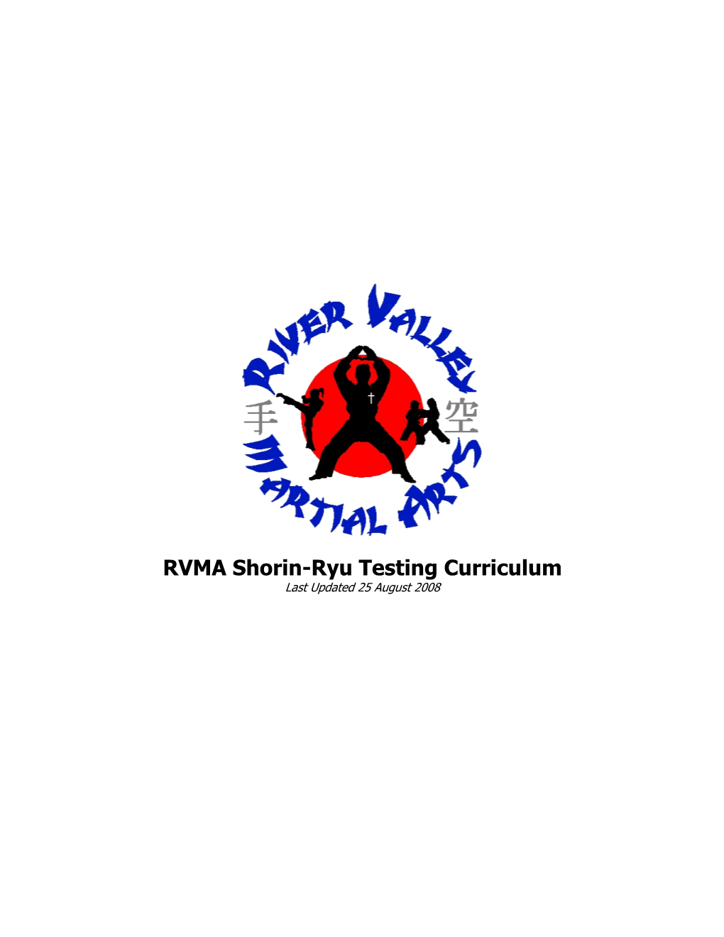 RVMA Shorin-Ryu Testing Curriculum Last Updated 25 August 2008