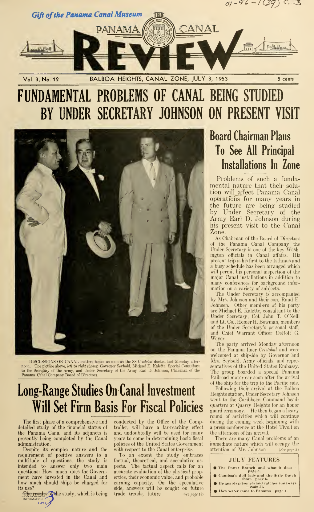 THE PANAMA CANAL REVIEW July 3,1953 July 4Th Celebrations Will Be Held Housing Heads List Tomorrow on Both Sides of Isthmus of Subjects Raised at June Conference