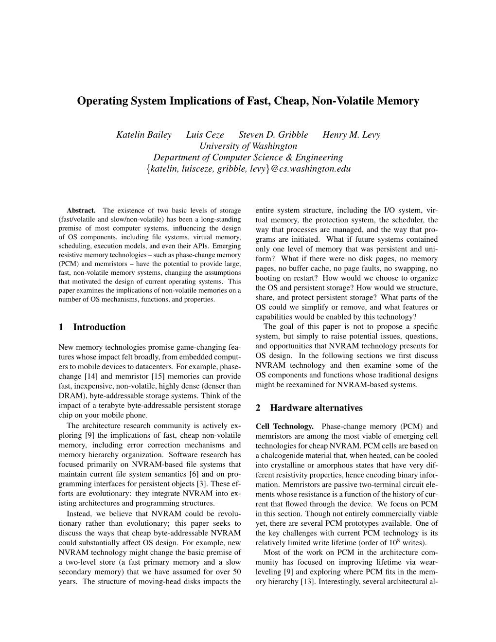 Operating System Implications of Fast, Cheap, Non-Volatile Memory