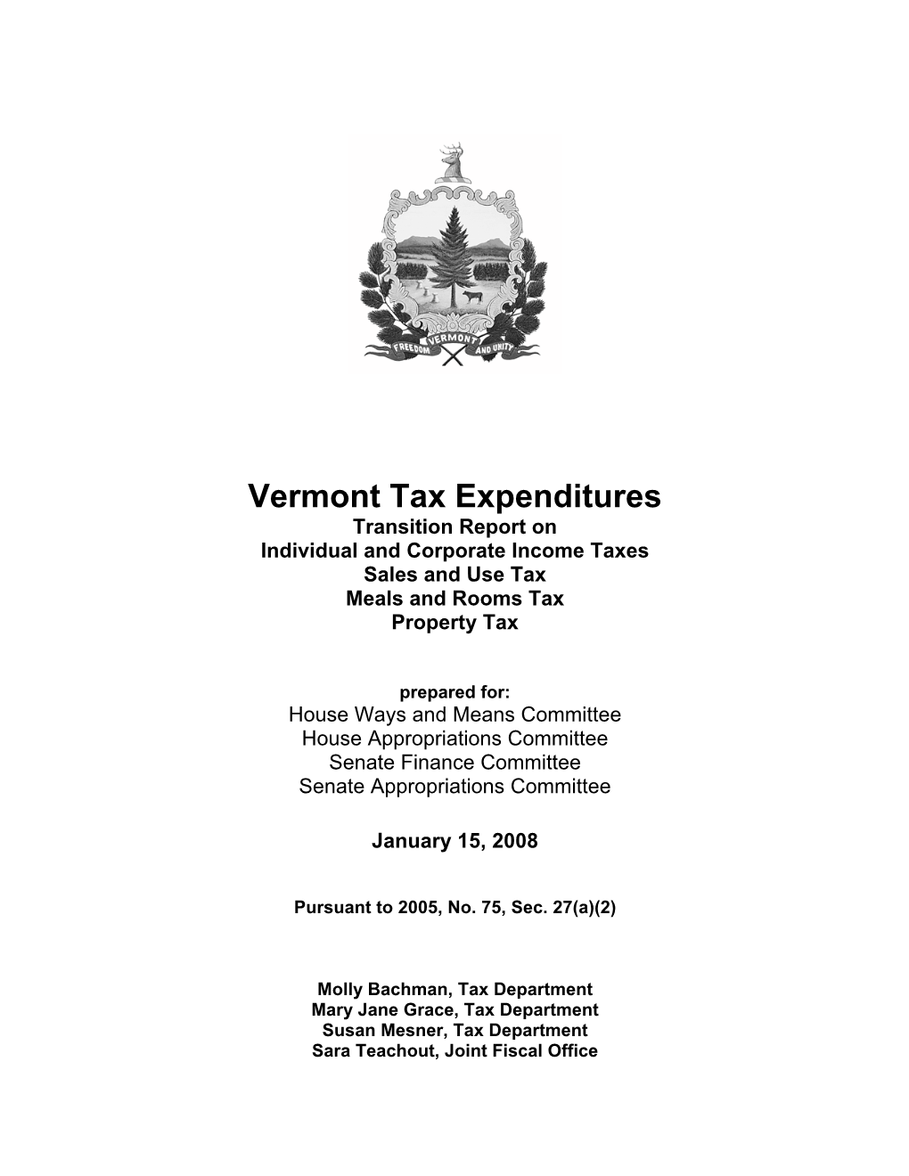 Vermont Tax Expenditures Transition Report on Individual and Corporate Income Taxes Sales and Use Tax Meals and Rooms Tax Property Tax